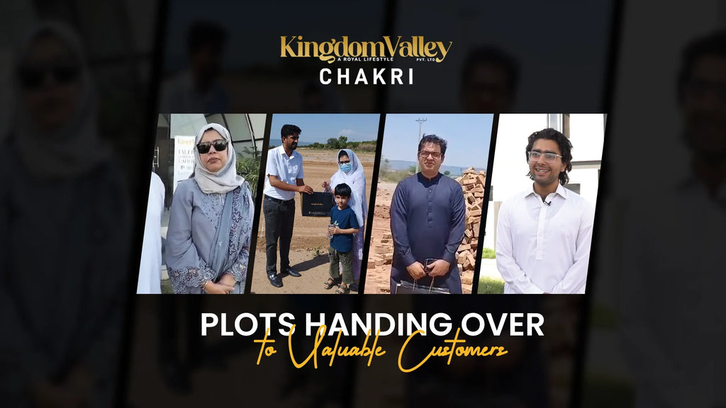 Kingdom Valley Chakri Handing Over Plots to Valuable Customers