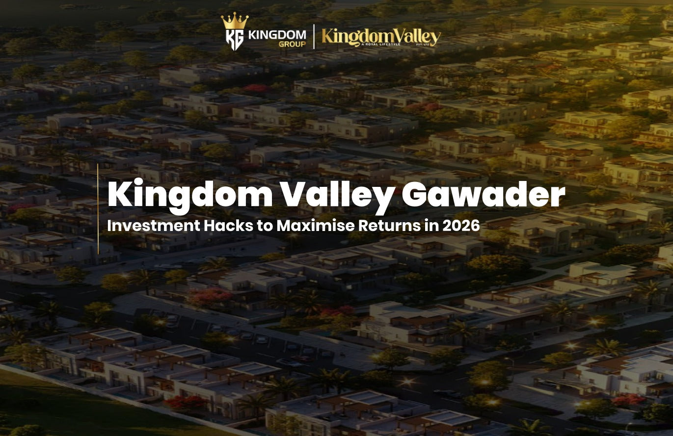 Kingdom Valley Gwadar Investment Hacks for Maximum Returns